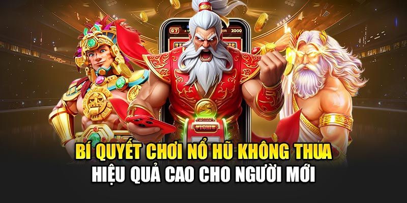 bi-quyet-choi-no-hu-khong-thua-hieu-qua-cao-cho-nguoi-moi
