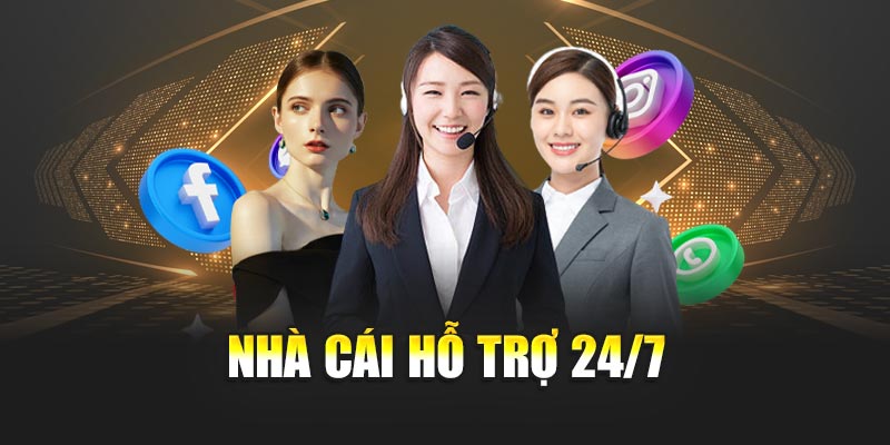 Nhà cái hỗ trợ 24/7